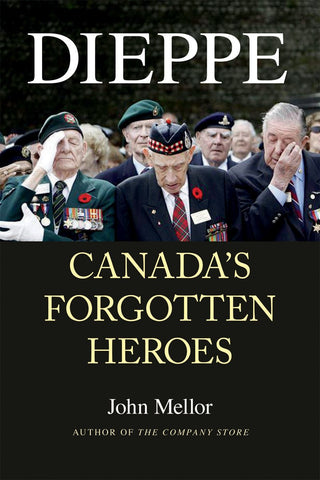 Dieppe - Canada's Forgotten Heroes (Paperback)