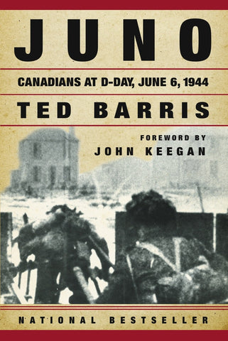 Juno: Canadians at D-Day June 6, 1944 Paperback