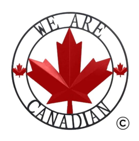 12" WE ARE CANADIAN METAL DECOR (Multiple Options)